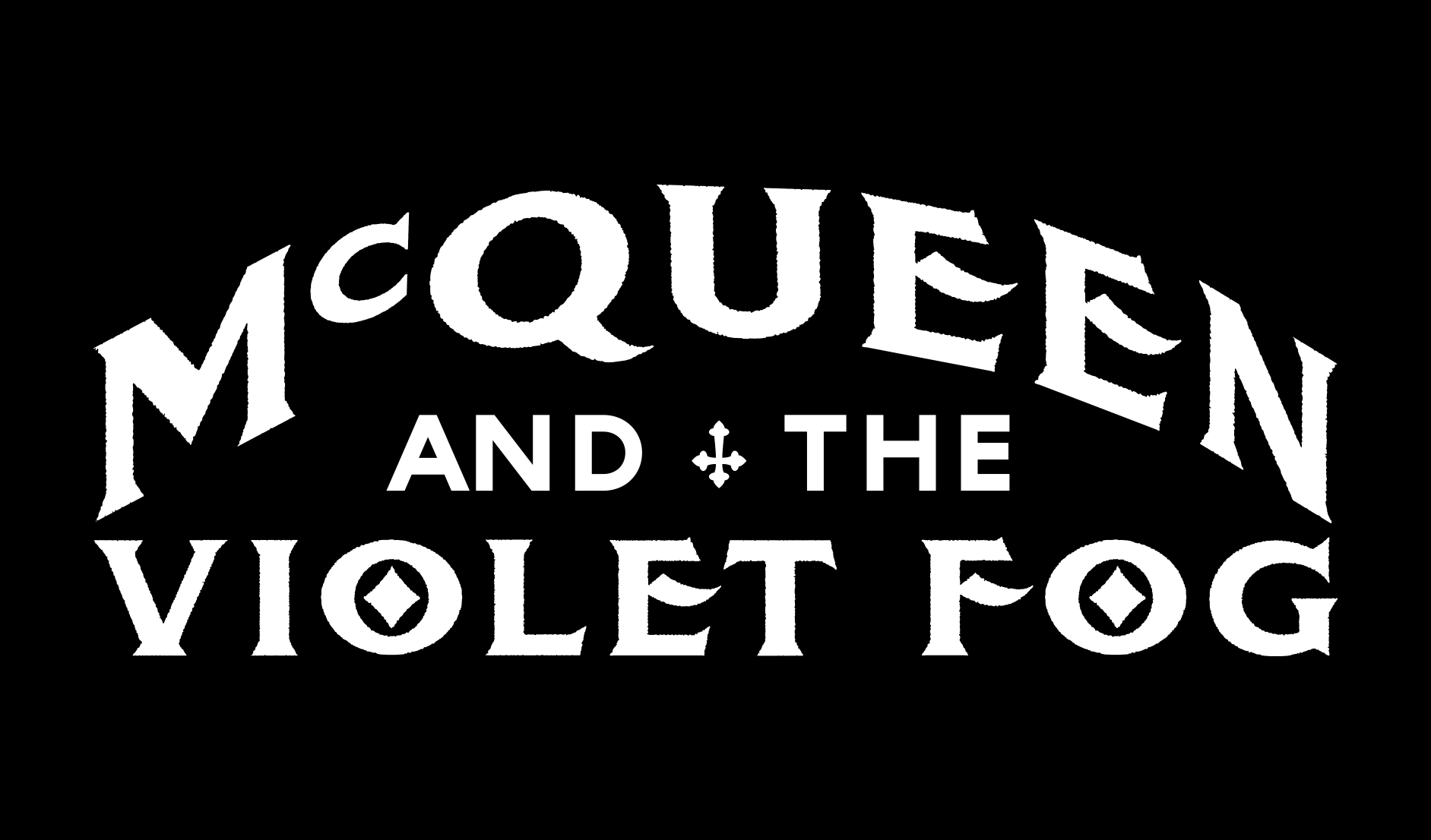 Mc Queen and The Violet Fog